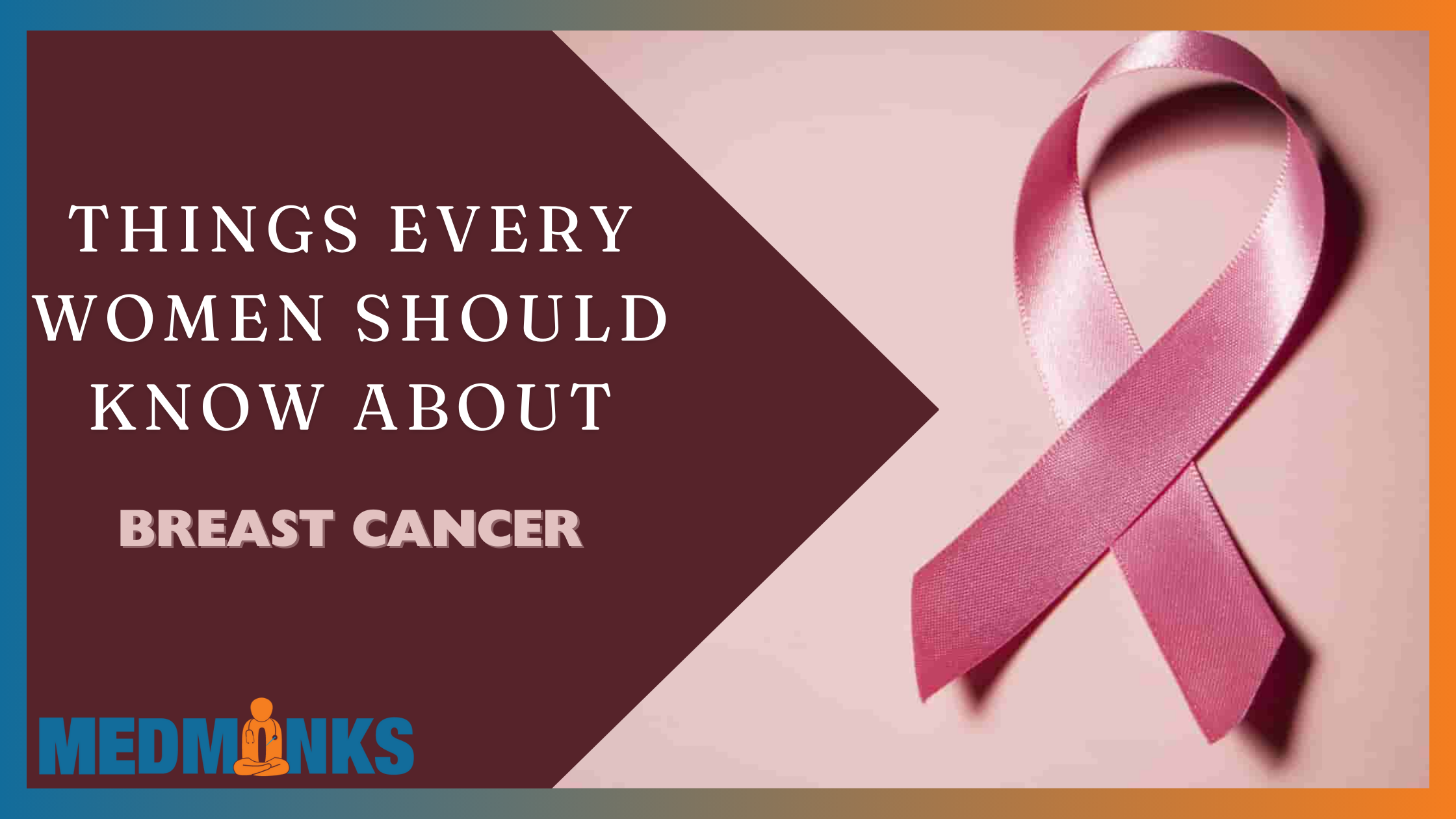 things-every-women-should-know-about-breast-cancer